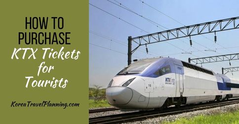 How to Purchase KTX Tickets for South Korea